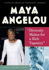 Maya Angelou : Diversity Makes for a Rich Tapestry 