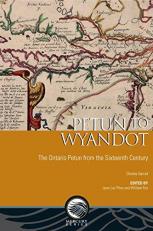 Petun to Wyandot : The Ontario Petun from the Sixteenth Century