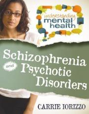 Schizophrenia and Other Psychotic Disorders 