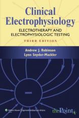 Clinical Electrophysiology : Electrotherapy and Electrophysiologic Testing 3rd