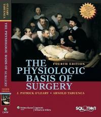 The Physiologic Basis of Surgery 4th