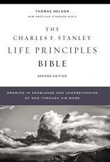 NASB Charles F. Stanley Life Principles Bible, 2nd Edition, Hardcover, Comfort Print : Holy Bible