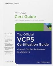 The Official VCP5 Certification Guide : VMware Certified Professional on vSphere 5