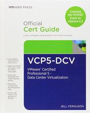VCP5-DCV Official Certification Guide : VMware Certified Professional 5 - Data Center Virtualization