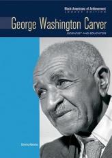 George Washington Carver : Scientist and Inventor 