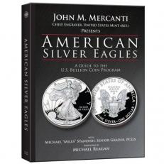 American Silver Eagles : A Guide to the U.S. Bullion Program 