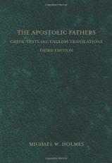 The Apostolic Fathers : Greek Texts and English Translations 3rd