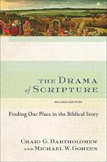 The Drama of Scripture : Finding Our Place in the Biblical Story 2nd
