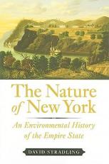 The Nature of New York : An Environmental History of the Empire State 