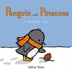 Penguin and Pinecone : A Friendship Story 