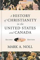 A History of Christianity in the United States and Canada 2nd