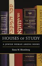 Houses of Study : A Jewish Woman among Books 