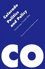 Colorado Politics and Policy : Governing a Purple State 