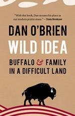 Wild Idea : Buffalo & Family in a Difficult Land 