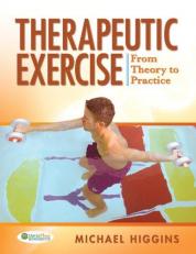Therapeutic Exercise : From Theory to Practice 