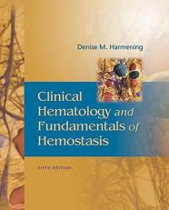 Clinical Hematology and Fundamentals of Hemostasis 5th