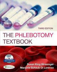 The Phlebotomy Textbook with CD 3rd