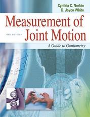 Measurement of Joint Motion : A Guide to Goniometry 4th