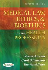 Medical Law, Ethics, And Bioethics... 7th