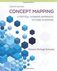 Concept Mapping : A Critical-Thinking Approach to Care Planning with Access 4th