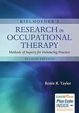 Kielhofner's Research in Occupational Therapy : Methods of Inquiry for Enhancing Practice 2nd