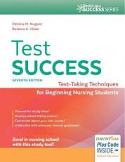 Test Success : Test-Taking Techniques for Beginning Nursing Students with Access Code 7th