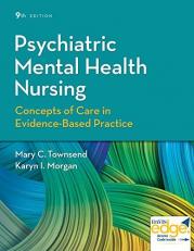 Psychiatric Mental Health Nursing : Concepts of Care in Evidence-Based Practice with Access 9th