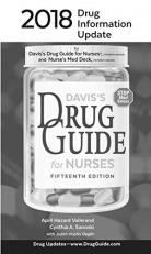2018 Drug Information Update : For Davis's Drug Guide for Nurses and Nurse's Med Deck 15th