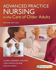 Advanced Practice Nursing in the Care of Older Adults 2nd