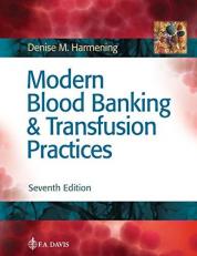Modern Blood Banking and Transfusion Practices 7th