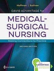 Davis Advantage for Medical-Surgical Nursing : Making Connections to Practice with Access 2nd