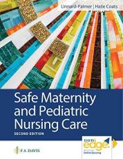 Study Guide for Safe Maternity and Pediatric Nursing Care 2nd