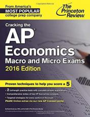 Cracking the AP Economics Macro and Micro Exams, 2016 Edition 