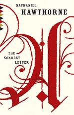 The Scarlet Letter : A Romance 