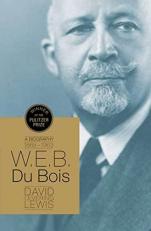 W. E. B. du Bois : A Biography 1868-1963 