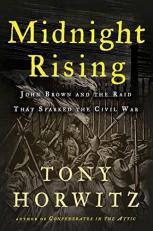Midnight Rising : John Brown and the Raid That Sparked the Civil War 