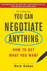 You Can Negotiate Anything : How to Get What You Want 14th