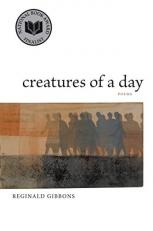 Creatures of a Day : Poems 