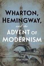 Wharton, Hemingway, And The Advent Of Modernism 19th