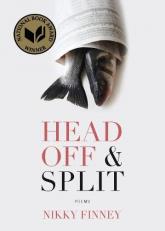 Head off and Split : Poems 