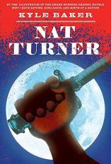 Nat Turner : A Graphic Novel 