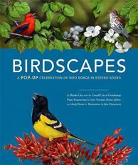 Birdscapes : A Pop-Up Celebration of Bird Songs in Stereo Sound 
