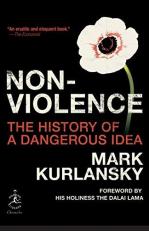 Nonviolence : The History of a Dangerous Idea 