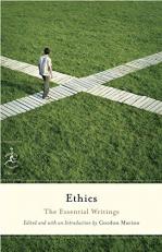 Ethics : The Essential Writings 