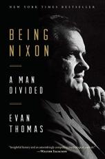Being Nixon : A Man Divided 