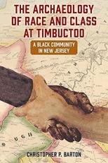 Archaeology of Race and Class at Timbuctoo 