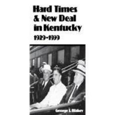 Hard Times And New Deal In Kentucky 