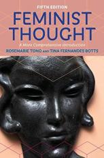 Feminist Thought : A More Comprehensive Introduction 5th