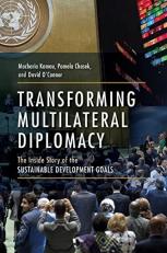 Transforming Multilateral Diplomacy : The Inside Story of the Sustainable Development Goals 