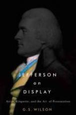 Jefferson on Display : Attire, Etiquette, and the Art of Presentation 